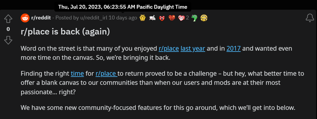 The Reddit moderation team acknowledges that r/place is taking place on the backdrop
									of the controversial API pricing change.